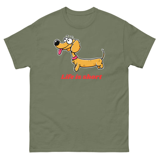 Life is Short Dog T-Shirt Funny Dog Lover Motivational Gift | Military Green | front view | Mi Loco Loco